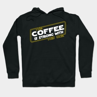 Strong Coffee Hoodie